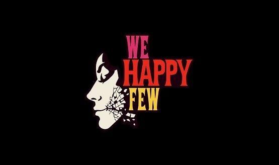 We Happy Few Trophy Guide