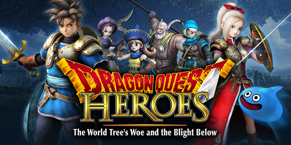 Dragon Quest Heroes: The World Tree's Woe and the Blight Below