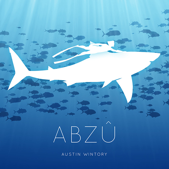 8. ABZÛ by Austin Wintory